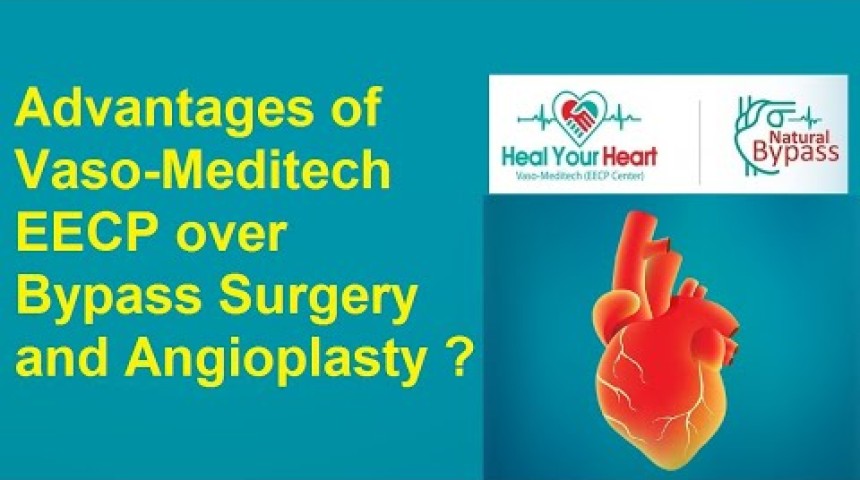advantages of vaso meditech eecp over bypass surgery and angioplasty