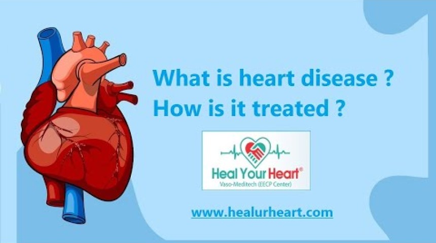 what is heart disease how it is treated