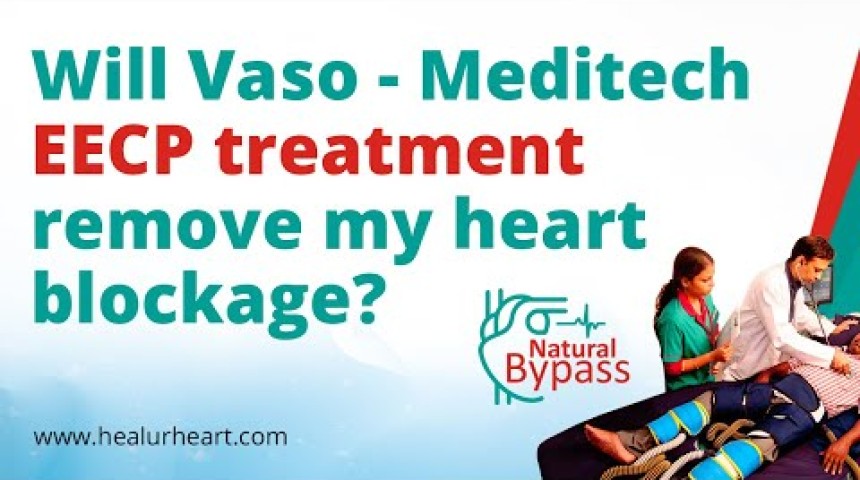 will vaso meditech eecp treatment remove my heart blockage