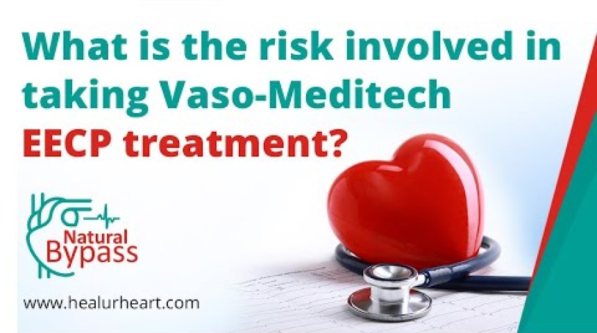 what is the risk involved in taking vaso meditech eecp treatment