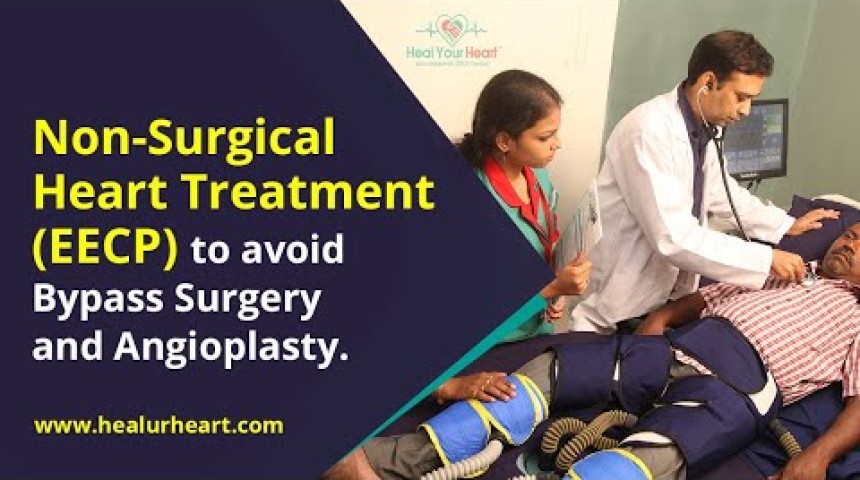 non surgical heart treatment eecp to avoid bypass surgery and angioplasty