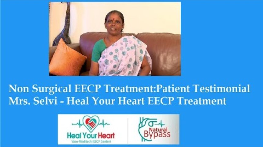 non surgical eecp treatment patient testimonial mrs selvi healyourheart eecp treatment