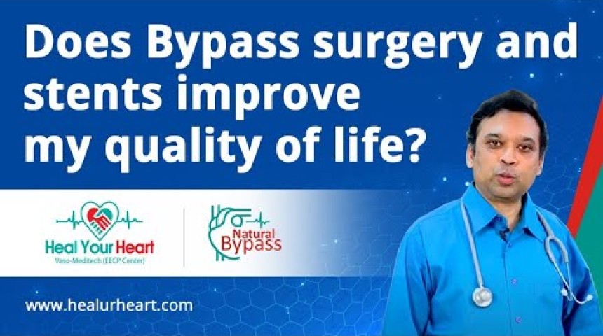 does bypass surgery and stents improve my quality of life