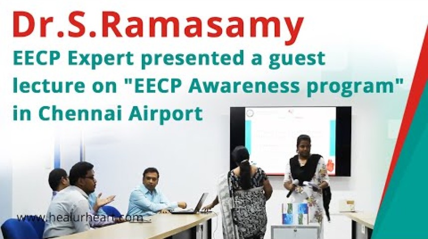 dr s ramasamy eecp expert presented a guest lecture on eecp awareness program in chennai airport